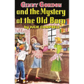 Ginny Gordon and the Mystery at the Old Barn