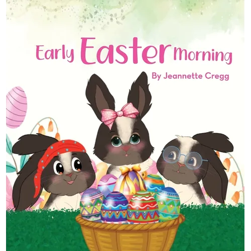 Early Easter Morning - Hardcover
