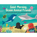 Good Morning, Ocean Animal Friends