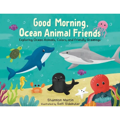 Good Morning, Ocean Animal Friends