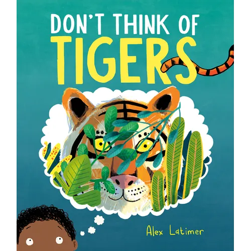 Don't Think of Tigers