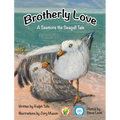 Brotherly Love: A Seemore the Seagull Tale