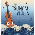 The Tsunami Violin