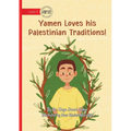 Yamen Loves his Palestinian Traditions!