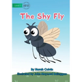 The Shy Fly