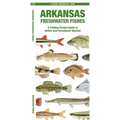 Arkansas Freshwater Fishes: A Folding Pocket Guide to Native and Introduced Species