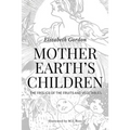 Mother Earth's Children; The Frolics of the Fruits and Vegetables: Illustrated