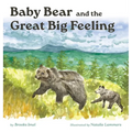 Baby Bear and the Great Big Feeling