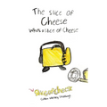 The Slice of Cheese Who's a Slice of Cheese