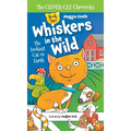 Whiskers in the Wild: The Luckiest Cat on Earth(The Clever Cat Chronicles)
