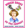 Which Shoes Do You Choose?