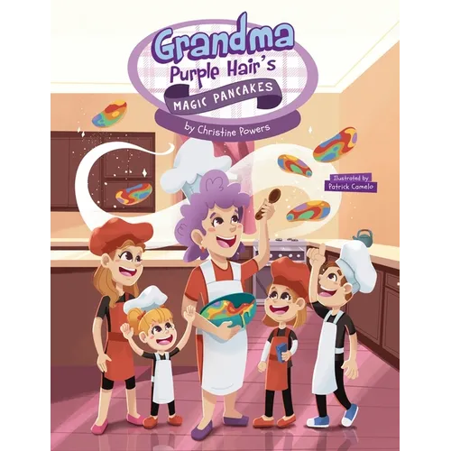Grandma Purple Hair's Magic Pancakes