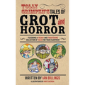 Tolly Grimpen's Tales of Grot and Horror