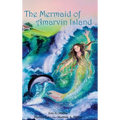 The Mermaid of Amarvin Island