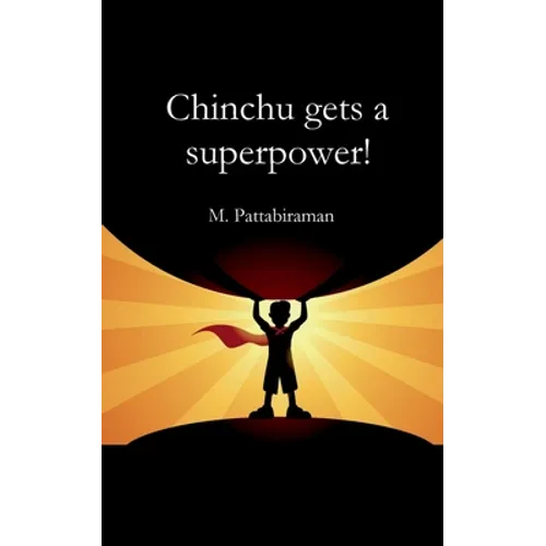 Chinchu Gets a Superpower! - Paperback