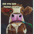 Did You See Those Cows?: An ABC Cow Adventure
