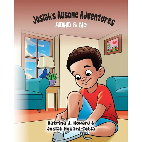 Josiah's Ausome Adventures: ADHD & Me