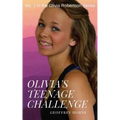 Olivia's Teenage Challenge