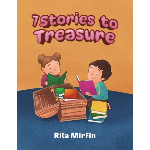 7 Stories to Treasure