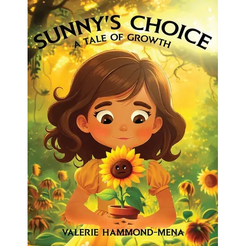 Sunny's Choice: A Tale of Growth