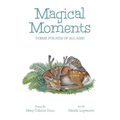 Magical Moments: Poems for Kids of All Ages