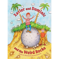 Xavier and Dominic and the Weird Rocks