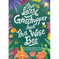 The Lazy Grasshopper And The Wise Bee