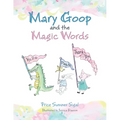 Mary Goop and the Magic Words