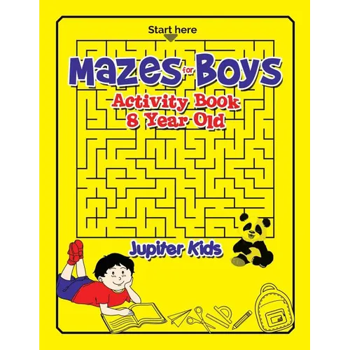 Mazes for Boys: Activity Book 8 Year Old