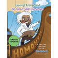 Colonel Kernel and His Good Ship Homonym: A Zany Tale from Head to Tail