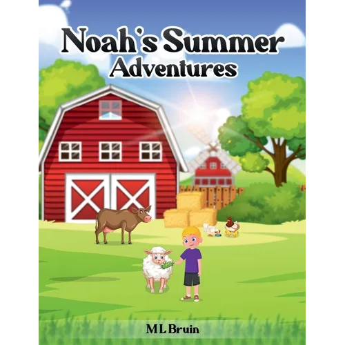 Noah's Summer Adventures