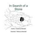 In Search of a Stone