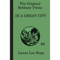 The Bobbsey Twins In a Great City