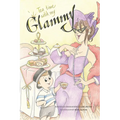 Tea Time with my Glammy: A fun and delicious story about memories being made while they can.....