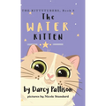 The Water Kitten: PIttyPat's Story