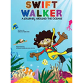 Swift Walker: A Journey Around the Oceans