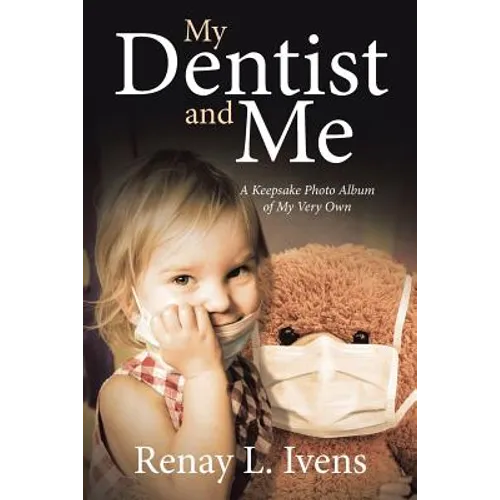 My Dentist and Me: A Keepsake Photo Album of My Very Own - Paperback