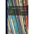 Marty and the Major