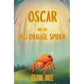 Oscar and the Big Orange Spider