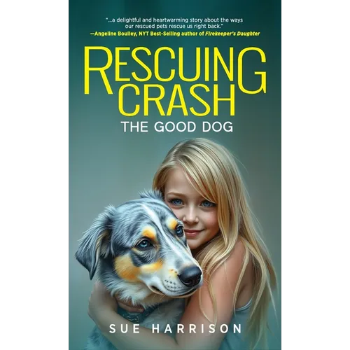 Rescuing Crash, the Good Dog