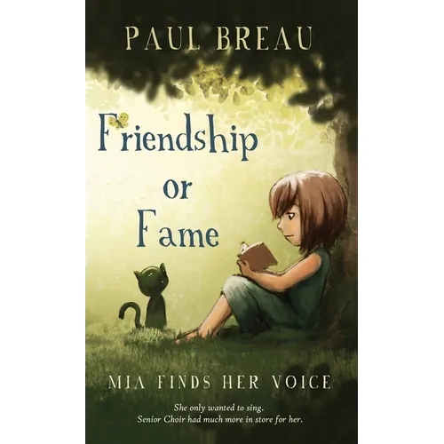 Friendship or Fame Mia Finds Her Voice - Hardcover