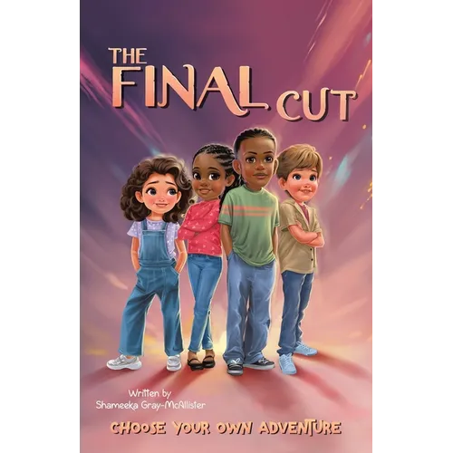 The Final Cut: Choose Your Own Adventure