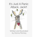 It's Just A Panic Attack, Jack!!
