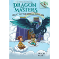 Night of the Dream Dragon: A Branches Book (Dragon Masters #28)