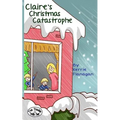 Claire's Christmas Catastrophe