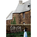 Elaine and Etta Elaine's Escape