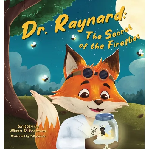 Dr. Raynard: The Secret of the Fireflies