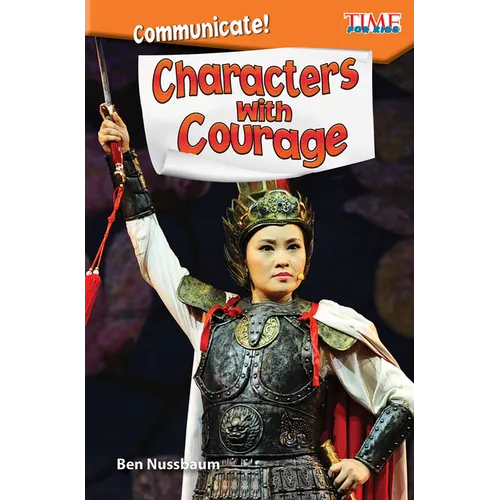 Communicate! Characters with Courage