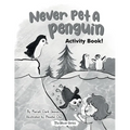 Never Pet a Penguin Activity Book