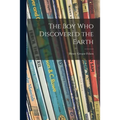 The Boy Who Discovered the Earth